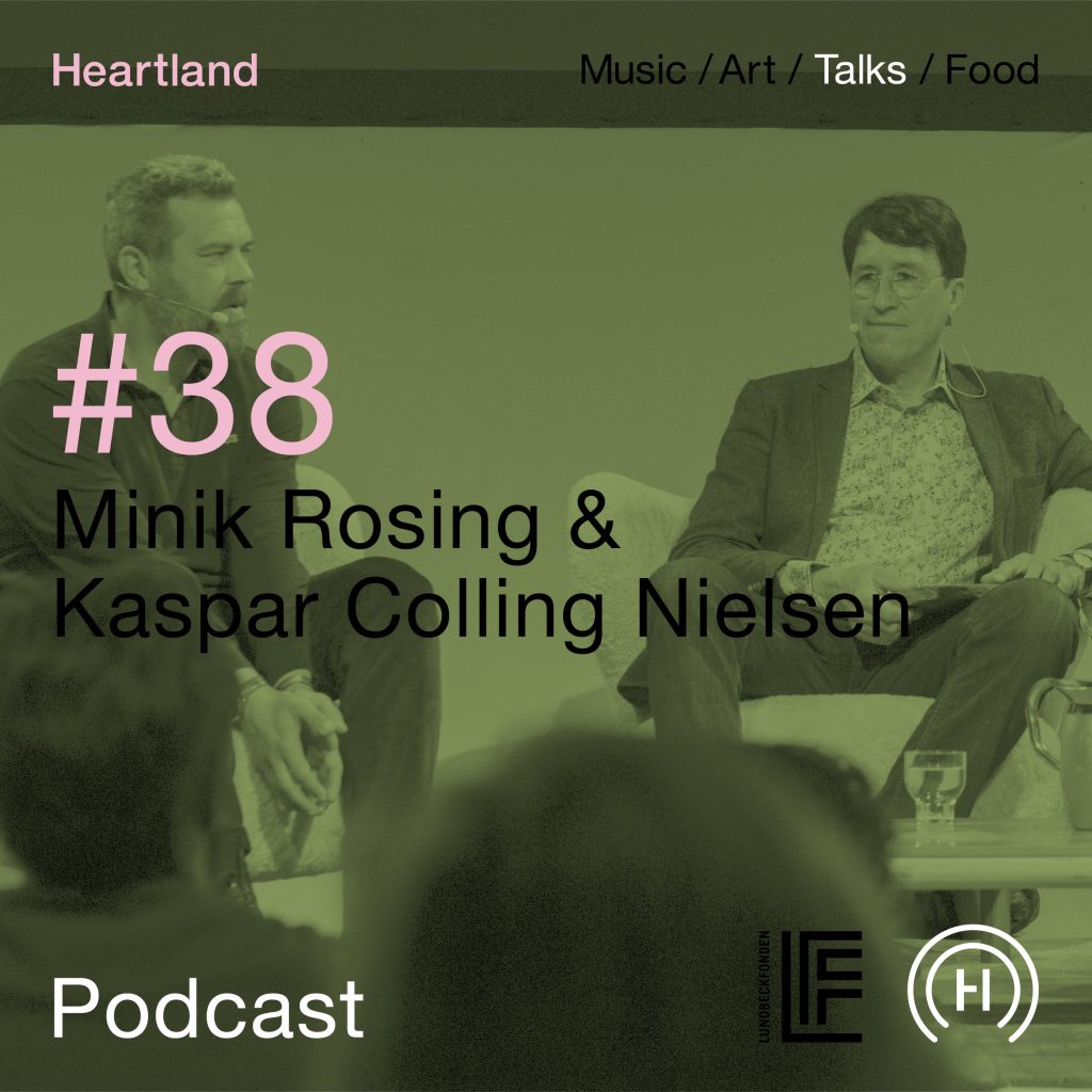 Heartland Festival podcast med Minik Rosing og Kaspar Colling Nielsen