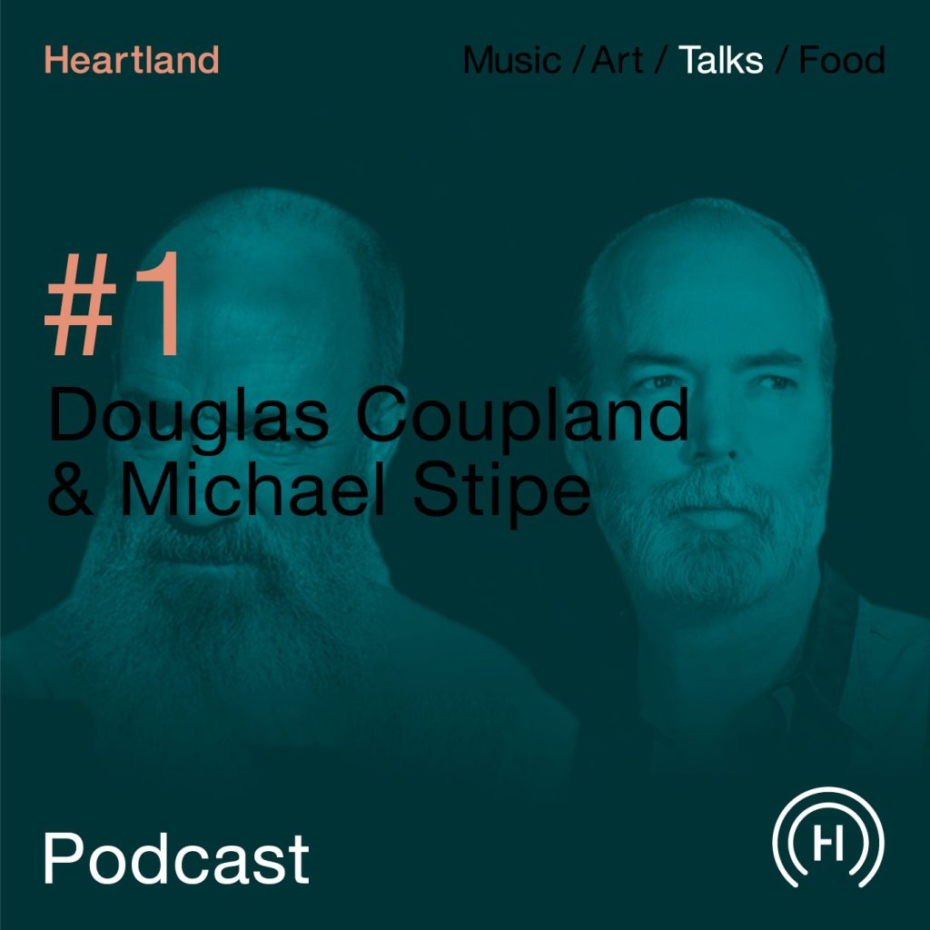 Heartland Festival podcast med Douglas Coupland og Michael Stipe
