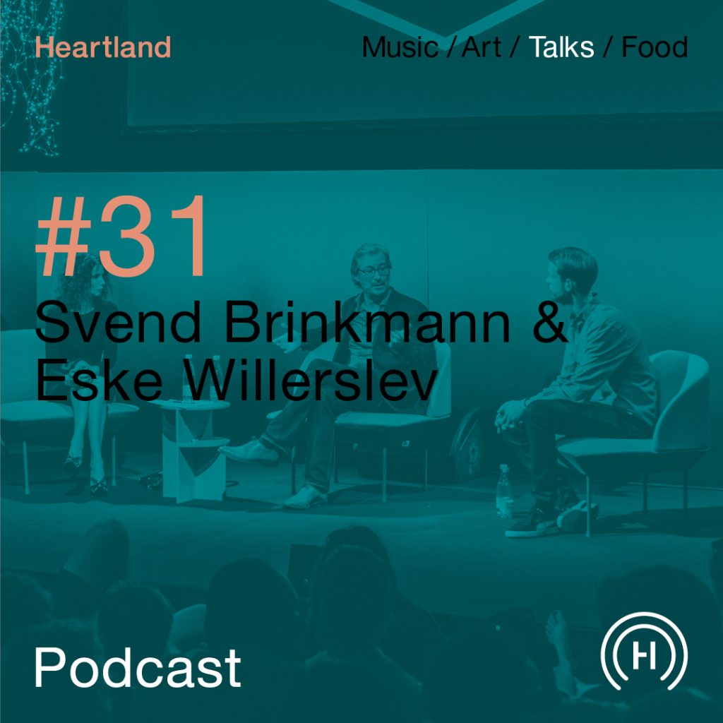 Heartland Festival podcast med Svend Brinkmann og Eske Willerslev